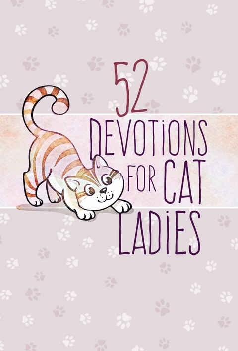 52 Devotions for Cat Ladies -  Broadstreet Publishing Group LLC