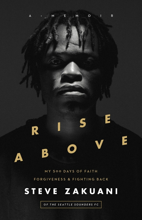 Rise Above -  Steve Zakuani