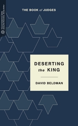 Deserting the King - David Beldman