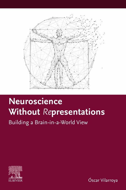 Neuroscience Without  Representations -  Oscar Vilarroya