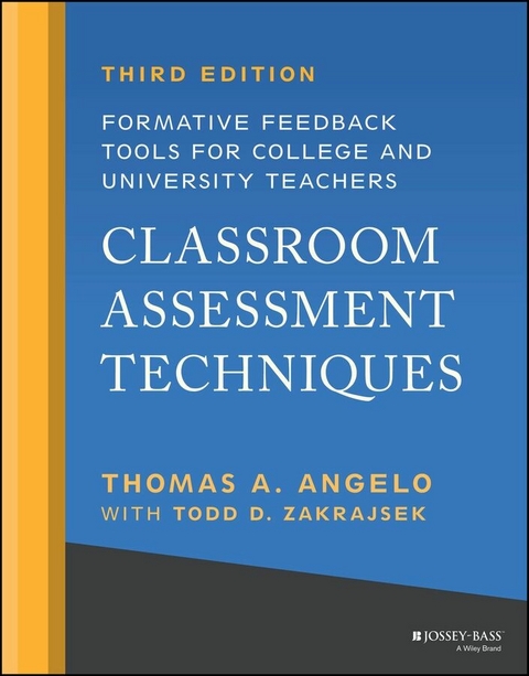 Classroom Assessment Techniques -  Thomas A. Angelo,  Todd D. Zakrajsek