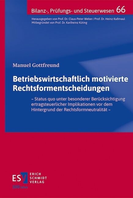 Betriebswirtschaftlich motivierte Rechtsformentscheidungen -  Manuel Gottfreund