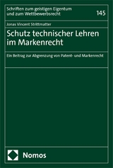 Schutz technischer Lehren im Markenrecht - Jonas Vincent Strittmatter