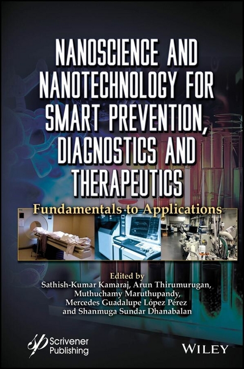 Nanoscience and Nanotechnology for Smart Prevention, Diagnostics and Therapeutics - 