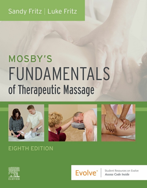 Mosby's Fundamentals of Therapeutic Massage - E-Book -  Luke Allen Fritz,  Sandy Fritz