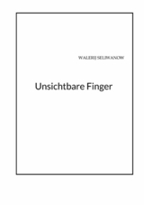 Unsichtbare Finger - W S