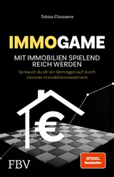 Immogame - mit Immobilien spielend reich werden -  Tobias Claessens