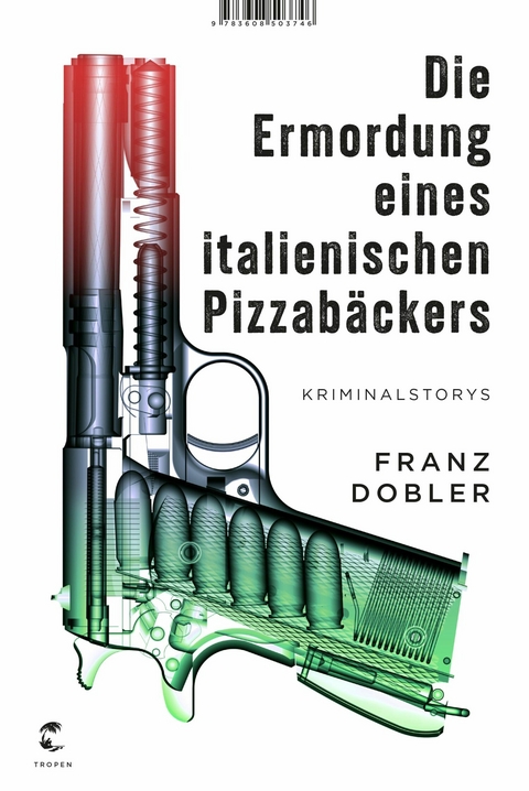 Die Ermordung eines italienischen Pizzabäckers -  Franz Dobler