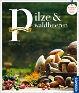 Pilze und Waldbeeren - Reinhardt Hess