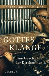 Gottes Klänge - Johann Hinrich Claussen