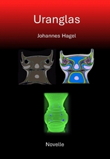 Uranglas - Johannes Hagel