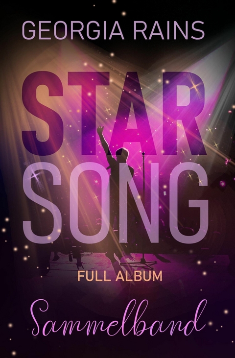 Star Song Full Album Sammelband - Georgia Rains