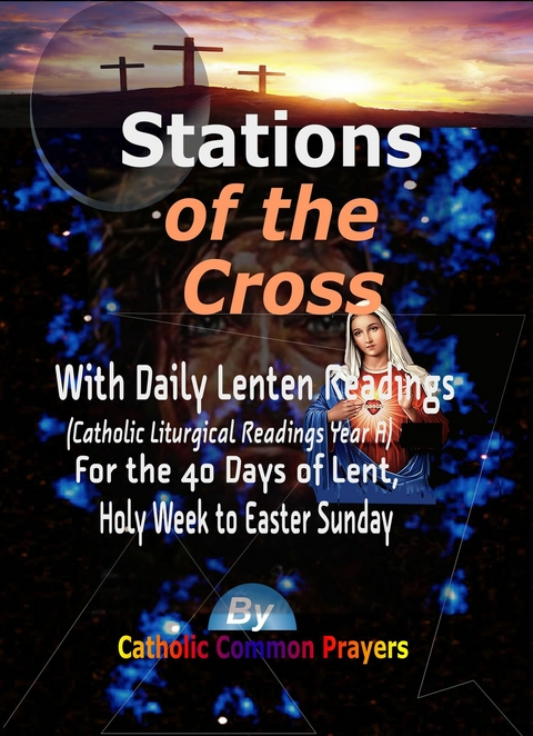 Stations of the Cross -  Catholic Common Prayers