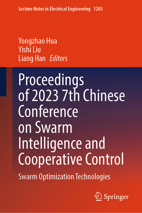 Proceedings of 2023 7th Chinese Conference on Swarm Intelligence and Cooperative Control - 