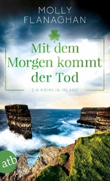 Mit dem Morgen kommt der Tod - Molly Flanaghan