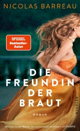 Die Freundin der Braut -  Nicolas Barreau