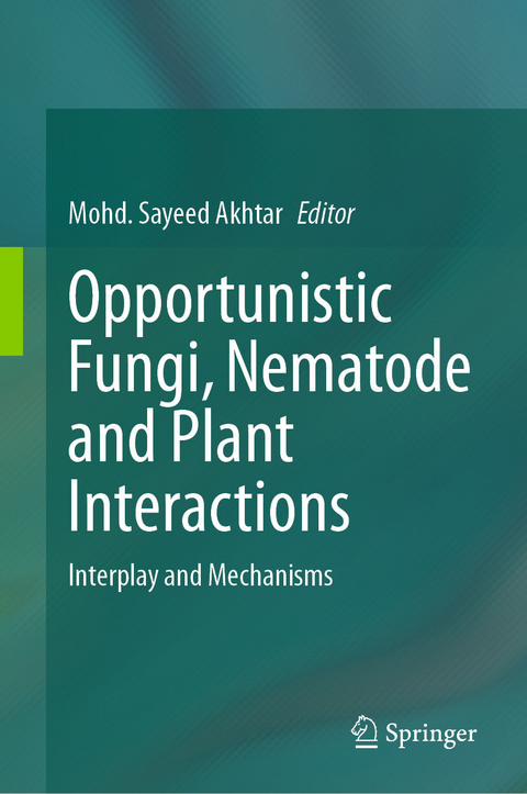 Opportunistic Fungi, Nematode and Plant Interactions - 