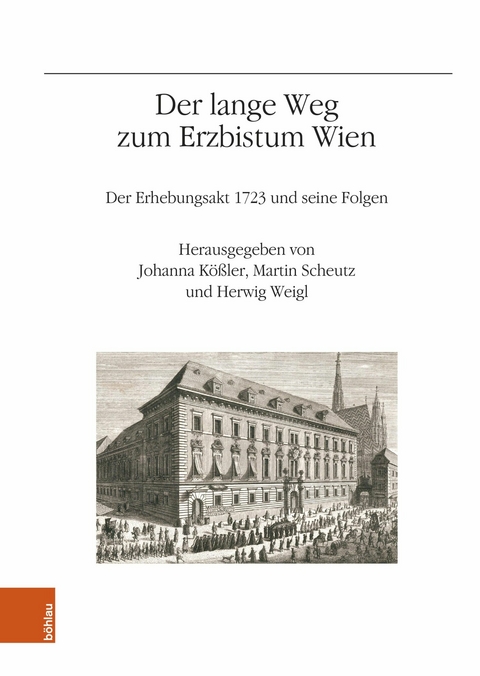 Der lange Weg zum Erzbistum Wien - 