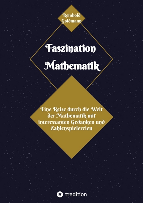 Faszination Mathematik -  Reinhold Goldmann