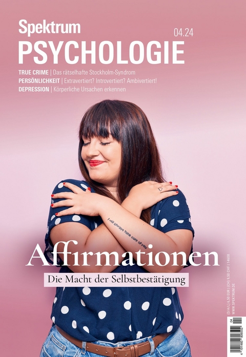 Spektrum Psychologie 4/2024 - Affirmationen -  Spektrum der Wissenschaft