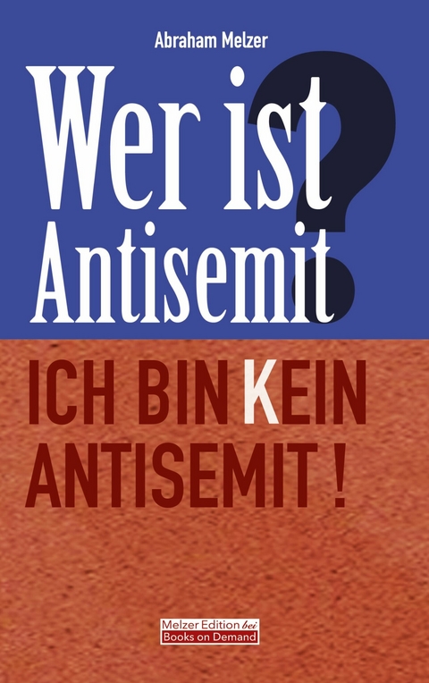 Wer ist Antisemit? -  Abraham Melzer