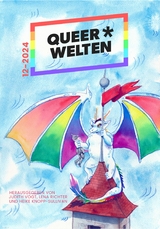 Queer*Welten 12-2023 - Rebecca Westkott, Yvonne Tunnat, Nox Juvenell, Kae Schwarz, Jamie-Lee Campbell,  Hollarius, Lars Schmeink