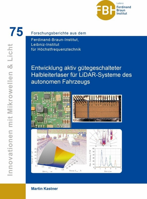 Entwicklung aktiv gütegeschalteter Halbleiterlaser für LiDAR-Systeme des autonomen Fahrzeugs -  Martin Kastner