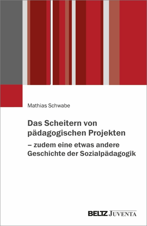 Das Scheitern von pädagogischen Projekten - zudem eine etwas andere Geschichte der Sozialpädagogik -  Mathias Schwabe