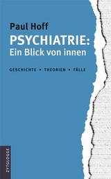 Psychiatrie: Ein Blick von Innen - Paul Hoff