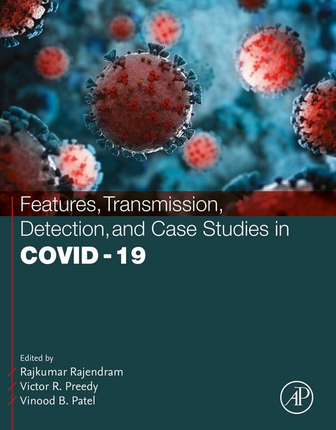 Features, Transmission, Detection, and Case Studies in COVID-19 - 