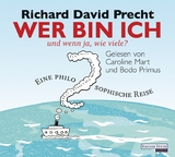 Wer bin ich - und wenn ja, wie viele? - Richard David Precht