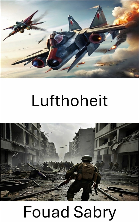 Lufthoheit -  Fouad Sabry