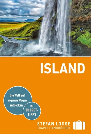 Stefan Loose Reiseführer E-Book Island - Caroline Michel; Andrea Markand; Mark Markand