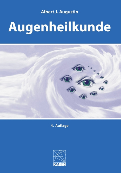 Augenheilkunde -  Gerd. U. Auffarth,  Victor A. Augustin,  Constanze Augustin,  Daniela Bacherini,  Katharina Bell,  Stepha