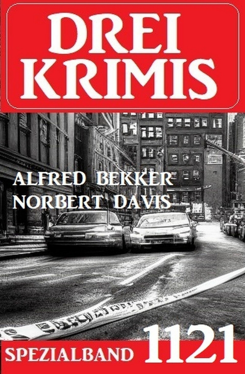 Drei Krimis Spezialband 1121 -  Alfred Bekker,  Norbert Davis