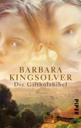 Die Giftholzbibel - Barbara Kingsolver