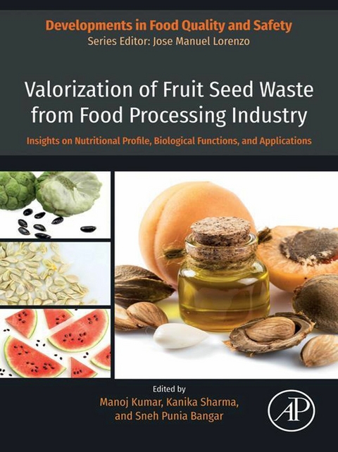 Valorization of Fruit Seed Waste from Food Processing Industry - 