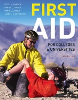 First Aid for Colleges and Universities - Karren, Keith J.; Hafen, Brent Q.; Mistovich, Joseph J.; Limmer, Daniel J., EMT-P