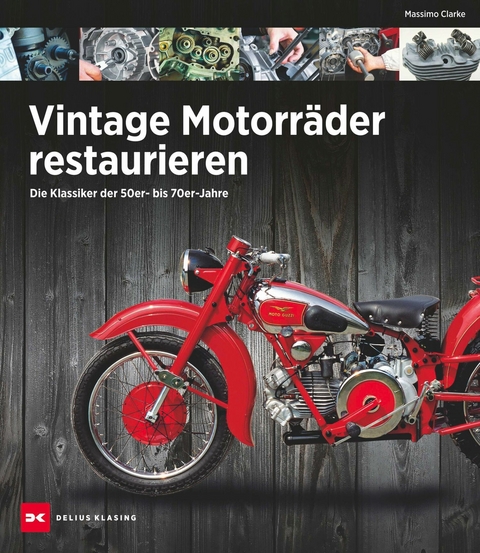 Vintage Motorräder restaurieren -  Massimo Clarke