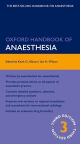 Oxford Handbook of Anaesthesia - Allman, Keith; Wilson, Iain