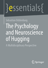 The Psychology and Neuroscience of Hugging - Sebastian Ocklenburg