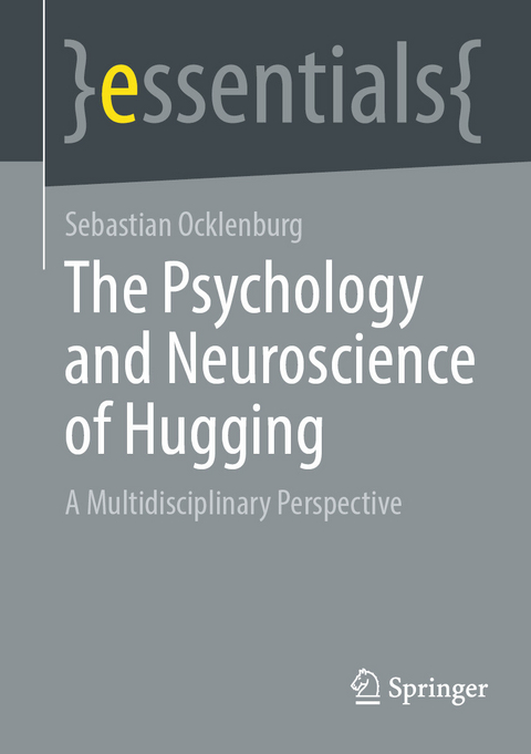 The Psychology and Neuroscience of Hugging -  Sebastian Ocklenburg
