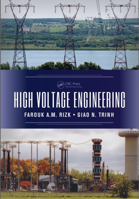 High Voltage Engineering -  Farouk A.M. Rizk,  Giao N. Trinh