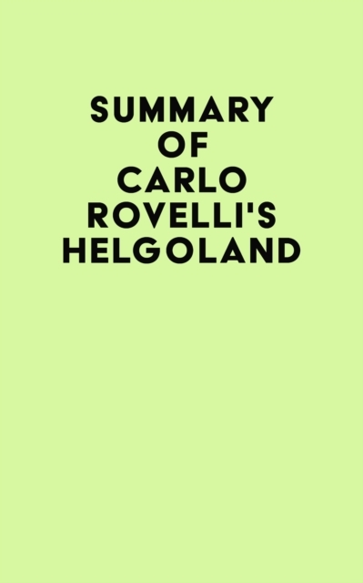 Summary of Carlo Rovelli's Helgoland -  IRB Media