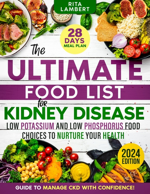 The Ultimate Food List for Kidney Disease -  Rita Lambert