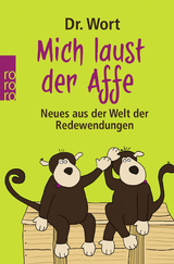 Mich laust der Affe -  Dr. Wort