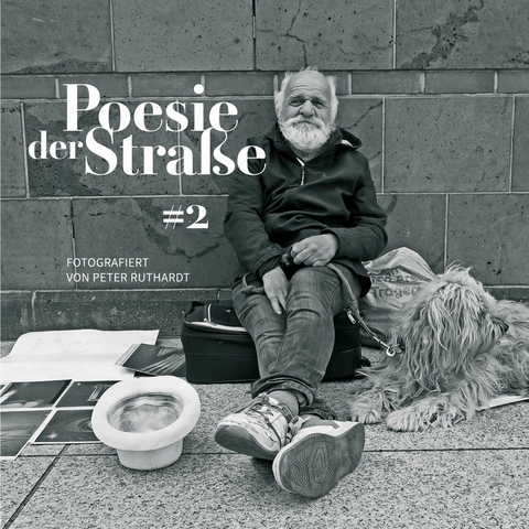 Poesie der Straße #2 -  Peter Ruthardt