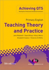 Primary English: Teaching Theory and Practice - Medwell, Jane A; Wray, David; Coates, Elizabeth; Minns, Hilary; Griffiths, Vivienne