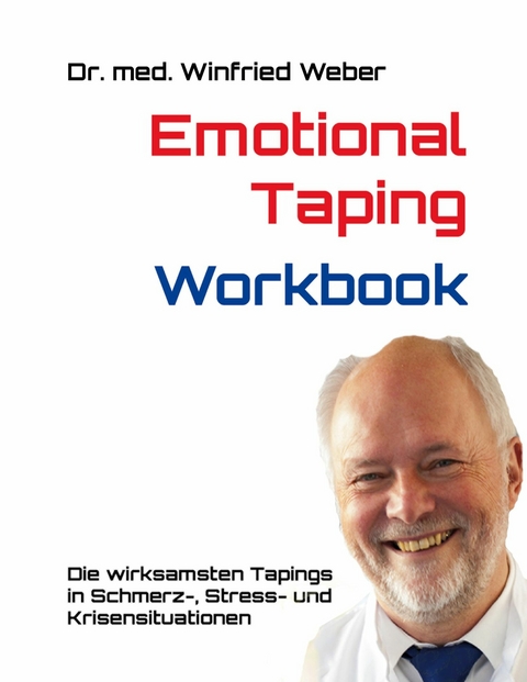 Emotional Taping Workbook -  Winfried Weber