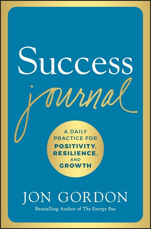 Success Journal -  Jon Gordon